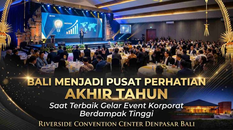 Bali Menjadi Pusat Perhatian Akhir Tahun: Saat Terbaik Gelar Event Korporat Berdampak Tinggi
